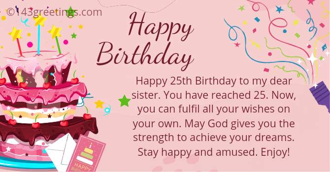 25th Birthday Wishes to Sister 25th Birthday Wishes to Sister