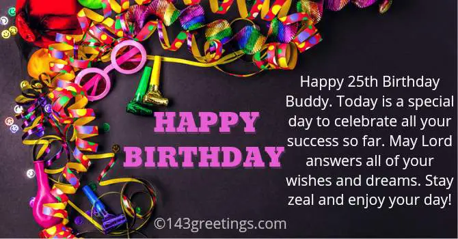 25th Birthday Wishes to Best friend 25th Birthday Wishes to Best friend