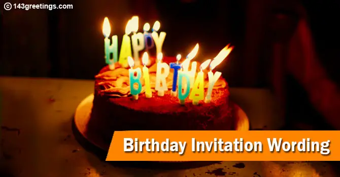 Birthday Invitation Wording