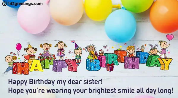 The Best Birthday Wishes For Sister Messages Sms 143 Greetings