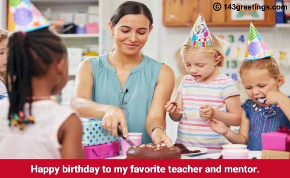 Birthday Wishes for Teacher