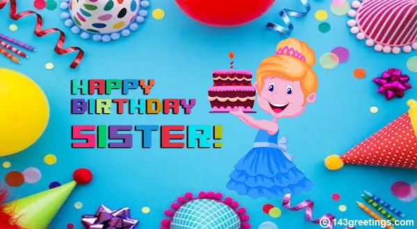 The Best Happy Birthday Wishes for Sister & Messages