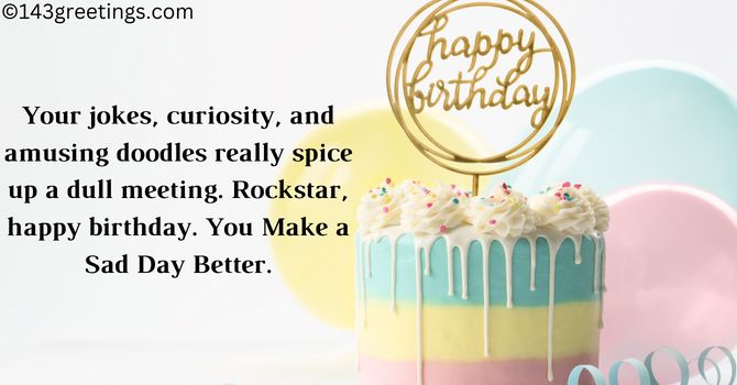 Birthday Wishes for Workaholic Colleagues