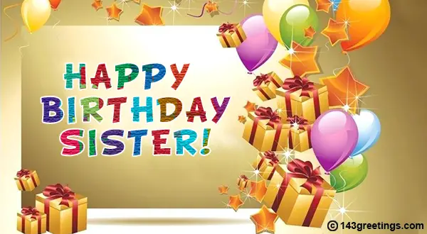 The Best Birthday Wishes For Sister Messages Sms 143 Greetings