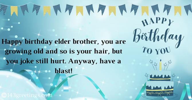 Funny Birthday Wishes for Elder Brother