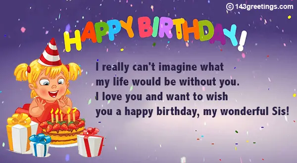 The Best Birthday Wishes For Sister Messages Sms 143 Greetings