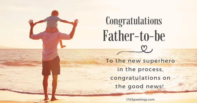Congratulations Messages for Father To Be