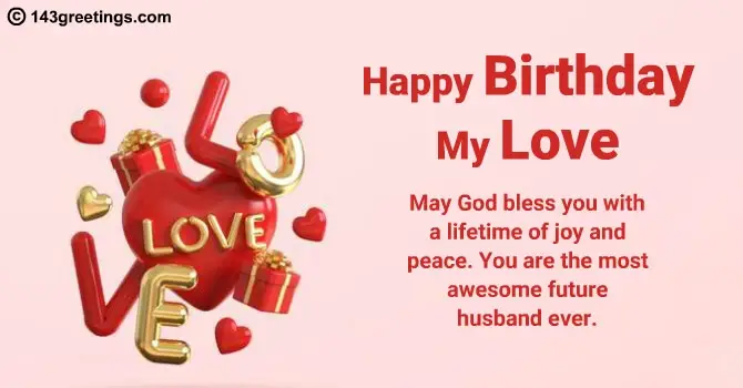 Birthday Wishes for Fiancé, Quotes & Messages | 143 Greetings