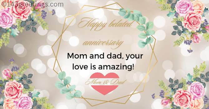 Belated Anniversary Wishes to Parents