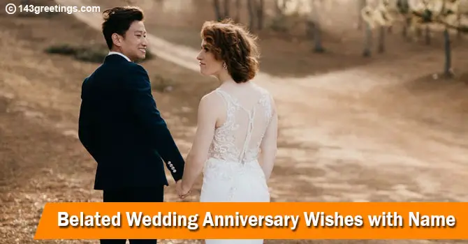 Belated Wedding Anniversary Wishes with Name