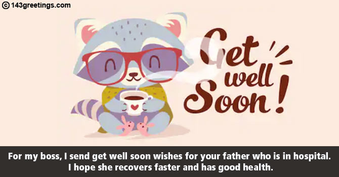 Get Well Soon Messages for Boss, Wishes & SMS | 143 Greetings