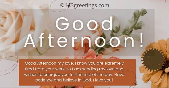 Good Afternoon Messages for Him: Wishes & Images