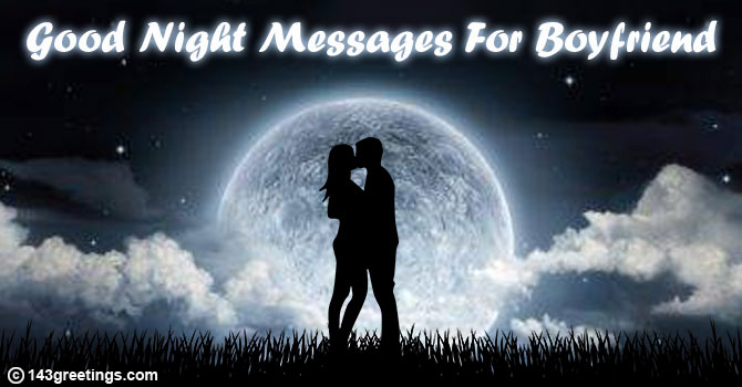 Romantic Good Night Messages For Boyfriend