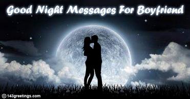 Best Romantic Good Night Messages for Boyfriend | 143 Greetings