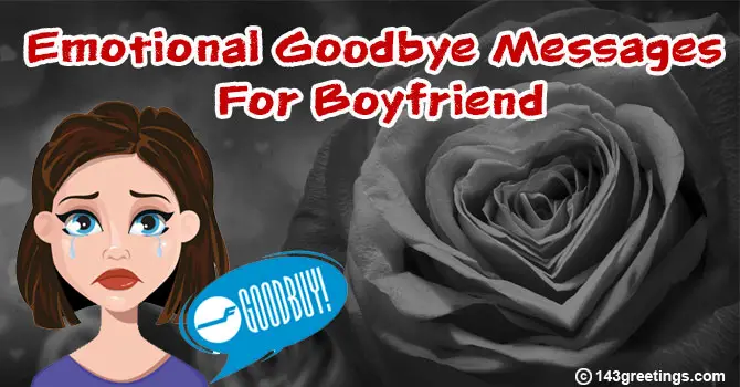 Emotional Goodbye Messages For Boyfriend