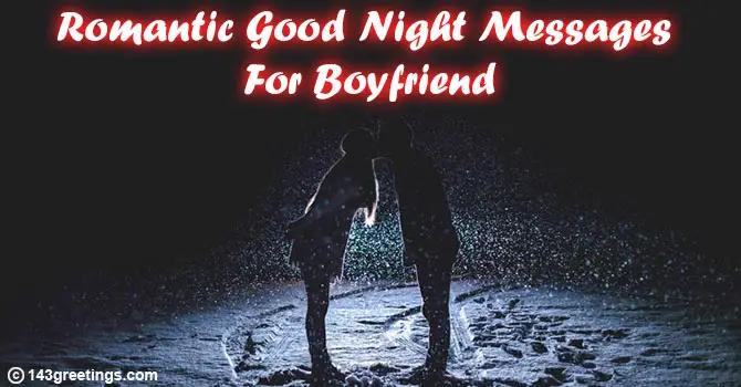 Romantic Good Night Messages For Boyfriend