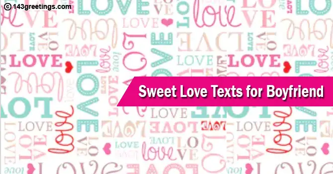 Sweet Love Texts for Boyfriend