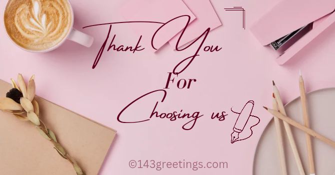 Thank You for Choosing Us