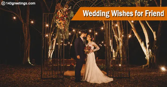  Best Wedding Wishes For Friend Quotes Status 143 