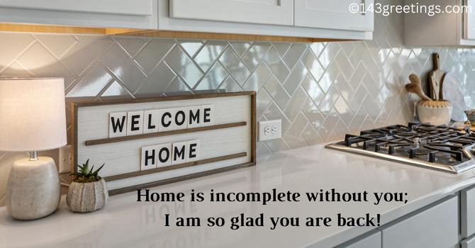 Welcome Back Home Messages