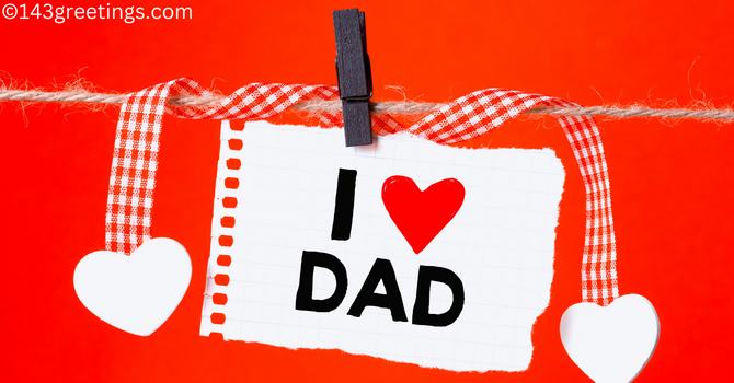 Sweet Messages for Father to Make Him Cry