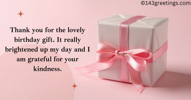 Thank You Messages for Birthday Gift & Quotes