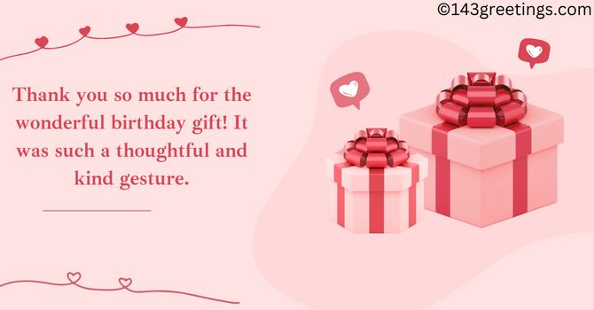 Thank You Messages for Birthday Gift